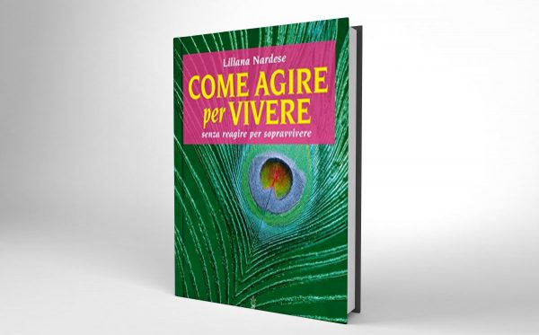 Come agire per vivere
